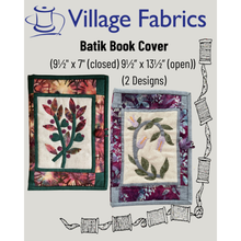 Village Fabrics Batik Book Cover Pattern - 2 Designs