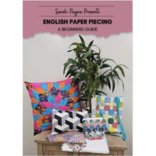Sarah Payne Presents English Paper Piecing - A Signed Beginners Guide